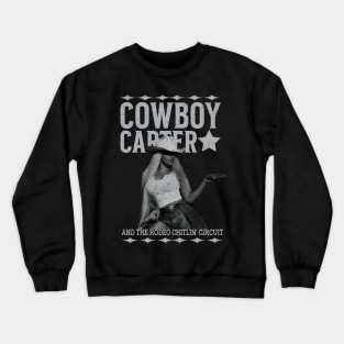 Cowboy Carter AND THE RODEO CHITLIN' CIRCUIT Crewneck Sweatshirt